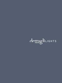 Скачать каталог DETTAGLI_LIGHTS_2018.pdf. Торговая марка Dettagli lights